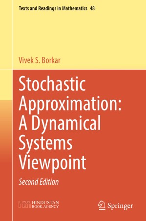 Stochastic Approximation A Dynamical Systems Viewpoint