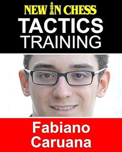 Tactics Training – Fabiano Caruana How to improve your Chess with Fabiano Caruana and become a Chess Tactics Master