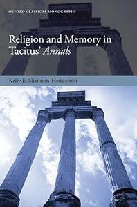 Religion and Memory in Tacitus' Annals