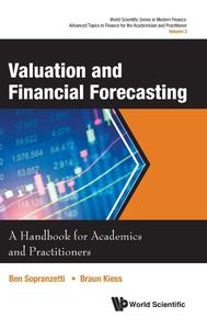 Valuation and Financial Forecasting A Handbook for Academics and Practitioners