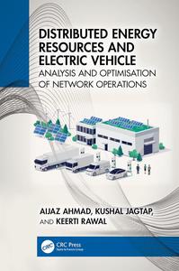 Distributed Energy Resources and Electric Vehicle Analysis and Optimisation of Network Operations