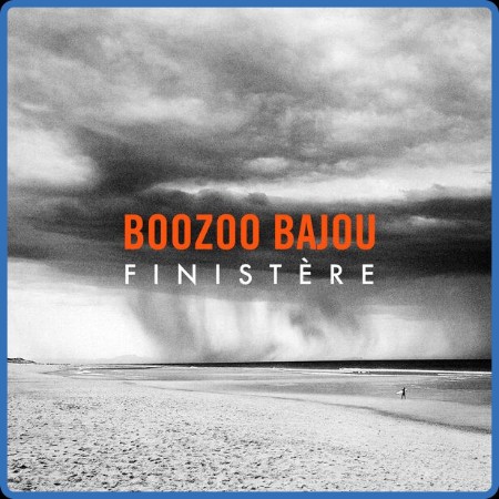 Boozoo Bajou - Finistère (2024)