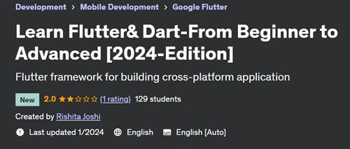 Learn Flutter& Dart-From Beginner to Advanced [2024-Edition]