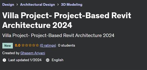 Villa Project- Project-Based Revit Architecture 2024