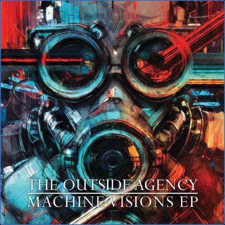 The Outside Agency - Machine Visions (2024)