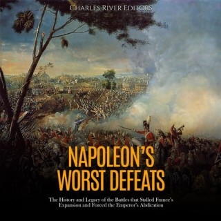 Charles River Editors - Napoleon's Worst Defeats  47be1ed3b738c86bc21a22c21537423d