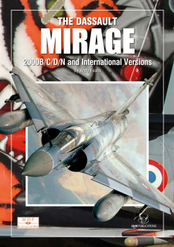 The Dassault Mirage 2000B/C/D/N and International Versions (Modellers Datafile Scaled Down 8)