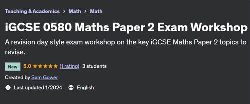 iGCSE 0580 Maths Paper 2 Exam Workshop
