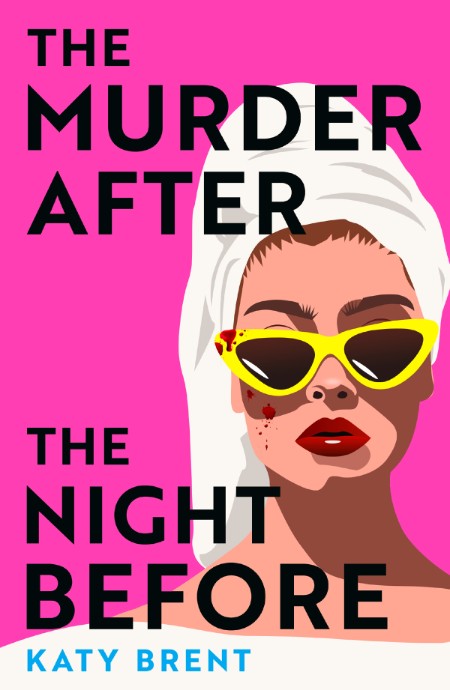 The Murder After the Night Before by Katy Brent