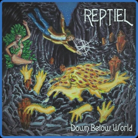 Reptiel - Down Below World 2024