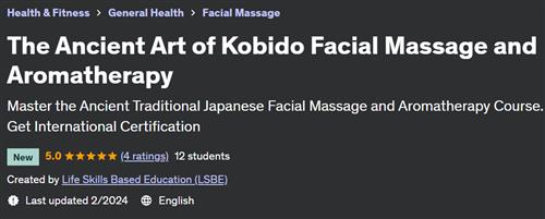 The Ancient Art of Kobido Facial Massage and Aromatherapy