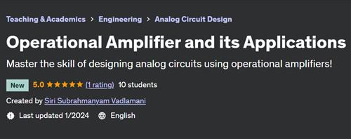 Analog Circuits – Operational Amplifier and its Applications