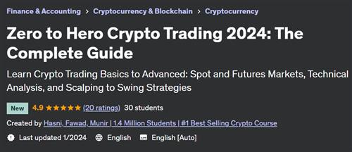 Zero to Hero Crypto Trading 2024 – The Complete Guide
