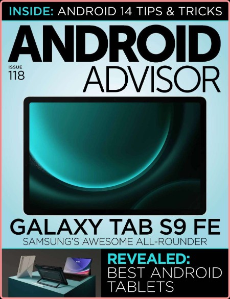 Android Advisor 118 - 2024 UK