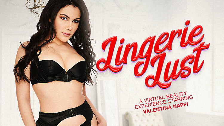 Lingerie Lust : Valentina Nappi (NaughtyAmericaVR) UltraHD/2K 1440p