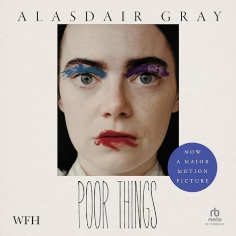 Alasdair GRay - (2023) - Poor Things (fiction)  97b2920ad0201a57293b2fbbcf2a665f