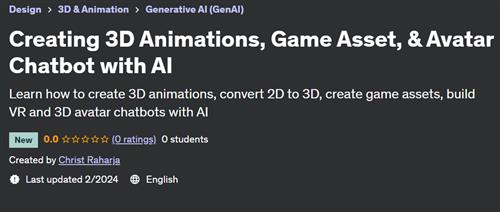 Creating 3D Animations, Game Asset, & Avatar Chatbot with AI
