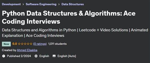 Python Data Structures & Algorithms – Ace Coding Interviews