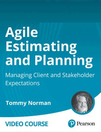 Agile Estimating and Planning – Managing Client and Stakeholder Expectations