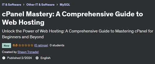 cPanel Mastery – A Comprehensive Guide to Web Hosting