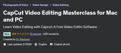 CapCut Video Editing Masterclass for Mac and PC