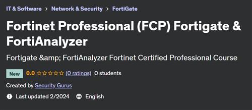 Fortinet Professional (FCP) Fortigate & FortiAnalyzer