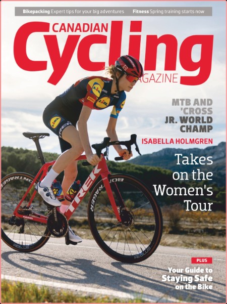 Canadian Cycling Magazine - February - March 2024