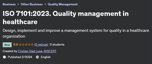 ISO 7101:2023. Quality management in healthcare