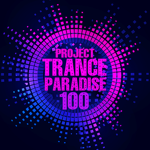 Various Artists - Trance 100 Paradise Project (2024)