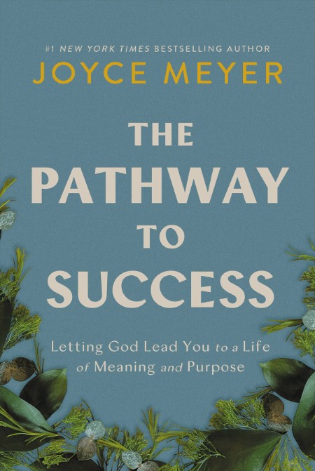 The Pathway to Success by Joyce Meyer