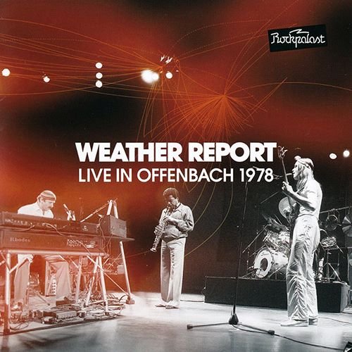 Weather Report - Live In Offenbach (1978) (2011) 2CD Lossless