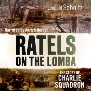 Leopold Scholtz - Ratels On The Lomba꞉ The Story Of Charlie Squadron  A9a3935adf79273e98f8dbb10aca4440