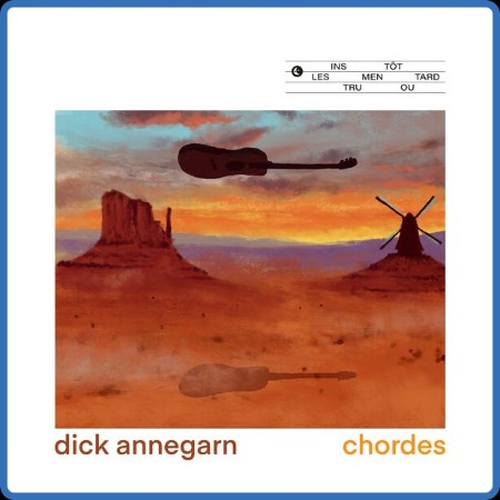 Dick Annegarn - Chordes (2024)