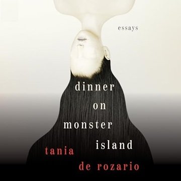 Dinner on Monster Island: Essays [Audiobook]
