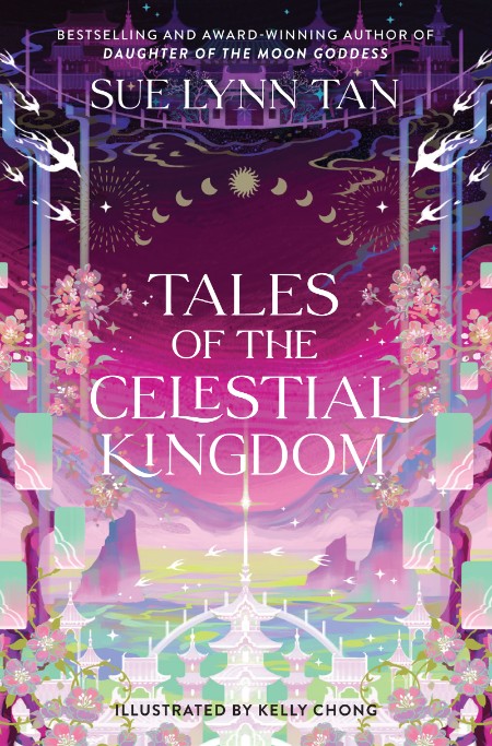 Tales of the Celestial Kingdom by Sue Lynn Tan