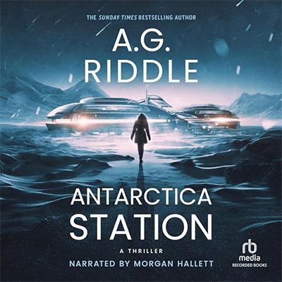 Antarctica Station: A Thriller (Audiobook)