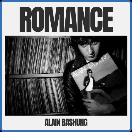 Alain Bashung - Romance (2024)