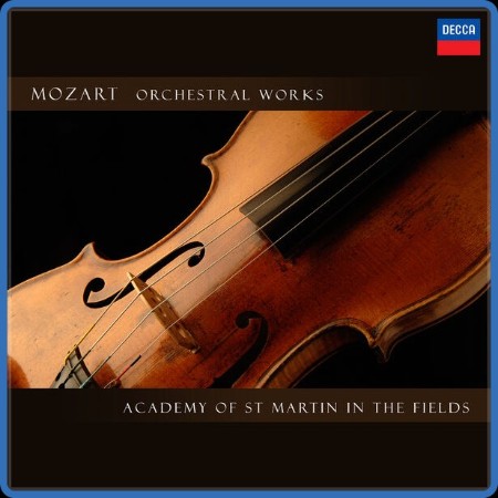 Academy Of St. Martin In The Fields - Mozart Orchestral Works (2024)