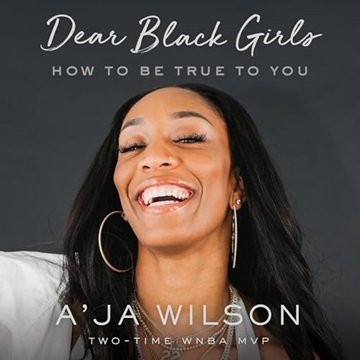 Dear Black Girls: How to Be True to You [Audiobook]