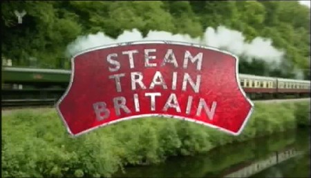 Steam Train Britain S01E08 1080p WEB h264-POPPYCOCK