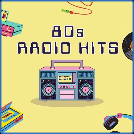 VA - 80s Radio Hits 03-02-2024