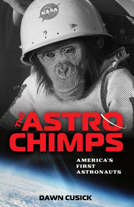 The Astrochimps by Dawn Cusick