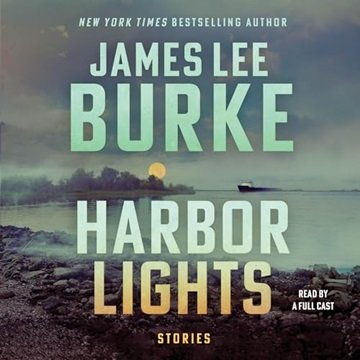 Harbor Lights by James Lee Burke [Audiobook]