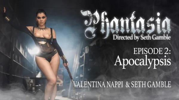 Valentina Nappi - Phantasia Episode 2: Apocalypsis  Watch XXX Online FullHD