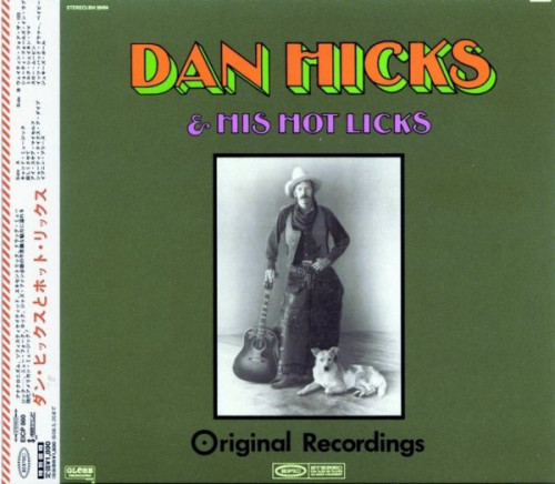 Dan Hicks & His Hot Licks - Original Recordings (1969) (Japan, Limited Edition, 2007) Lossless
