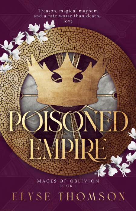 Poisoned Empire by Elyse Thomson