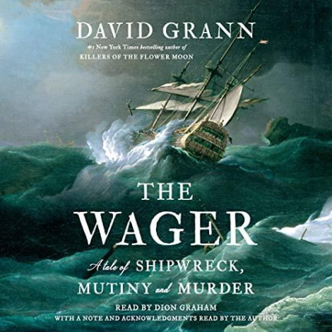 The Wager, A Tale Of Shipwreck - David Grann  E6da1ef277b9dc747f339fe7e04dea14