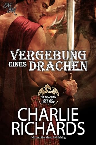 Cover: Charlie Richards - Vergebung eines Drachen