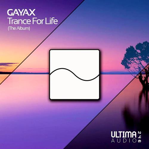 VA - Gayax - Trance For Life / ALBUM (2024) (MP3)