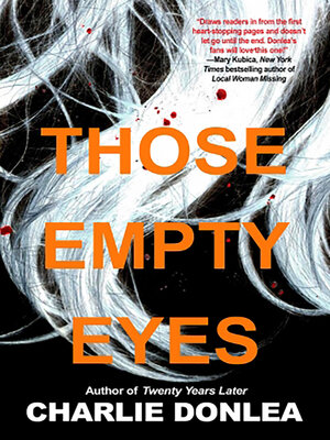 Those Empty Eyes - Charlie Donlea  77158b2f576d62bdf2f0d2b3b335c573